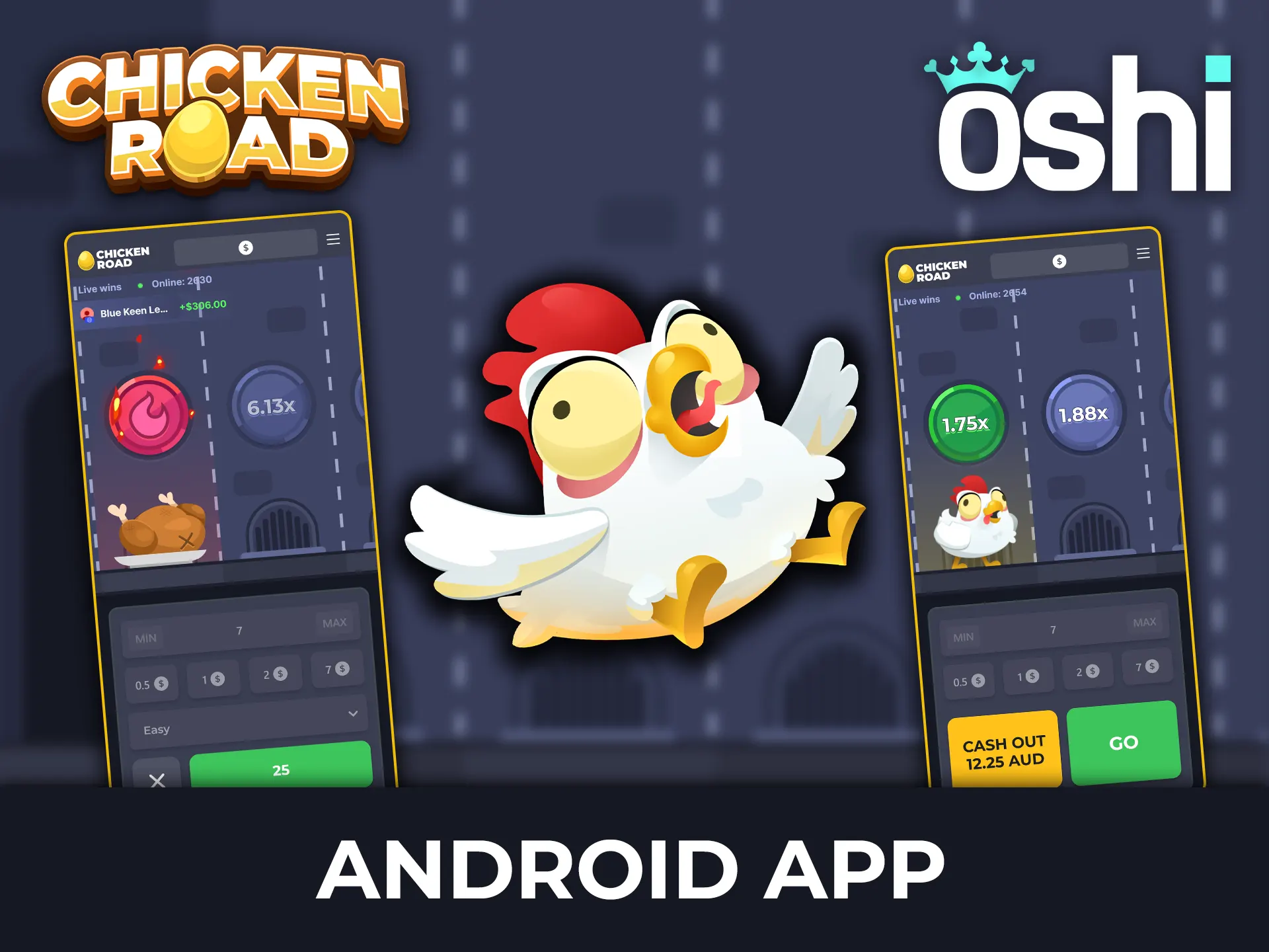 Sign up and download the Oshi Casino app for Android to play Chicken Road.